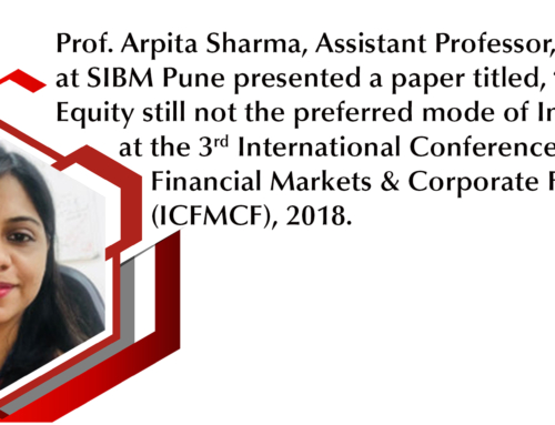 Prof. Arpita Sharma presented a paper at the 3rd International Conference on Financial Markets & Corporate Finance 2018